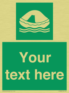 Custom sign safe condition Liferaft